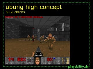 übung high concept
50 kücklichs
 