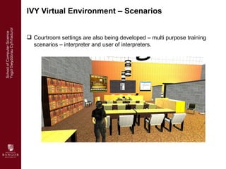 IVY Virtual Environment – Architecture
 