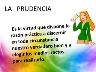 LA PRUDENCIA
 