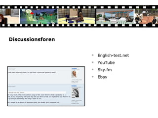 Discussionsforen English-test.net YouTube Sky.fm Ebay 