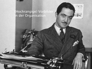 15Marketing und Kommunikation(Hochrangige) Vorbilder in der Organisation