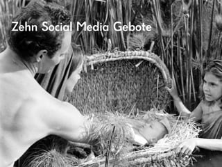 Zehn Social Media Gebote