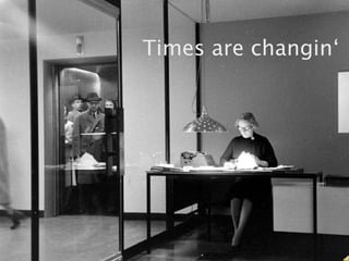 6Marketing und KommunikationTimes arechangin‘