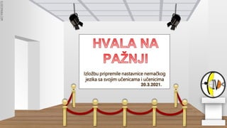 SLIDESMANIA.COM
SLIDESMANIA.COM
Izložbu pripremile nastavnice nemačkog
jezika sa svojim učenicama i učenicima
20.3.2021.
 