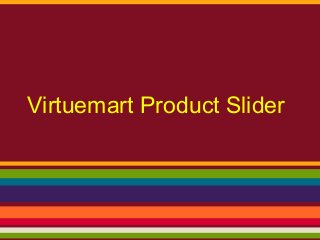 Virtuemart Product Slider
 