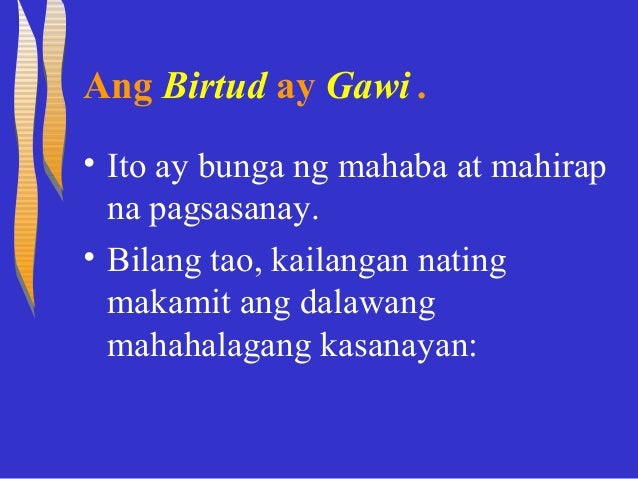 Ano Ano Ang Mga Halimbawa Ng Moral Na Birtud