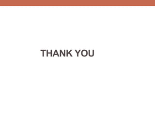 THANK YOU
 