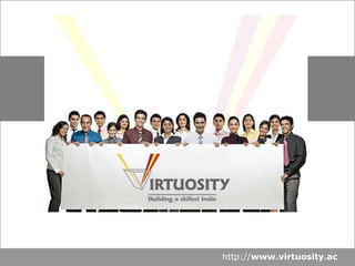 http:// www.virtuosity.ac An Introduction 