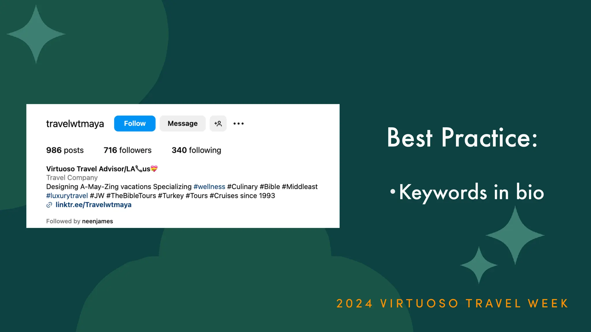 Best Practice:
•Keywords in bio
 