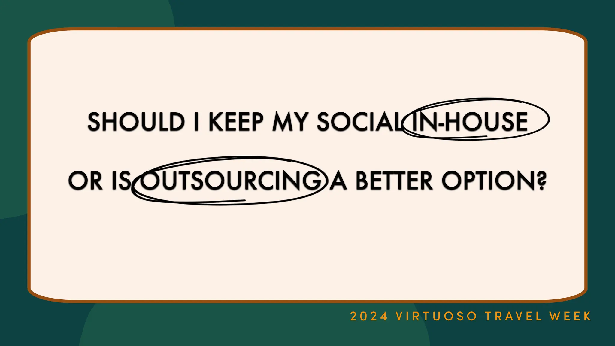 SHOULD I KEEP MY SOCIAL IN-HOUSE
OR IS OUTSOURCING A BETTER OPTION?
 