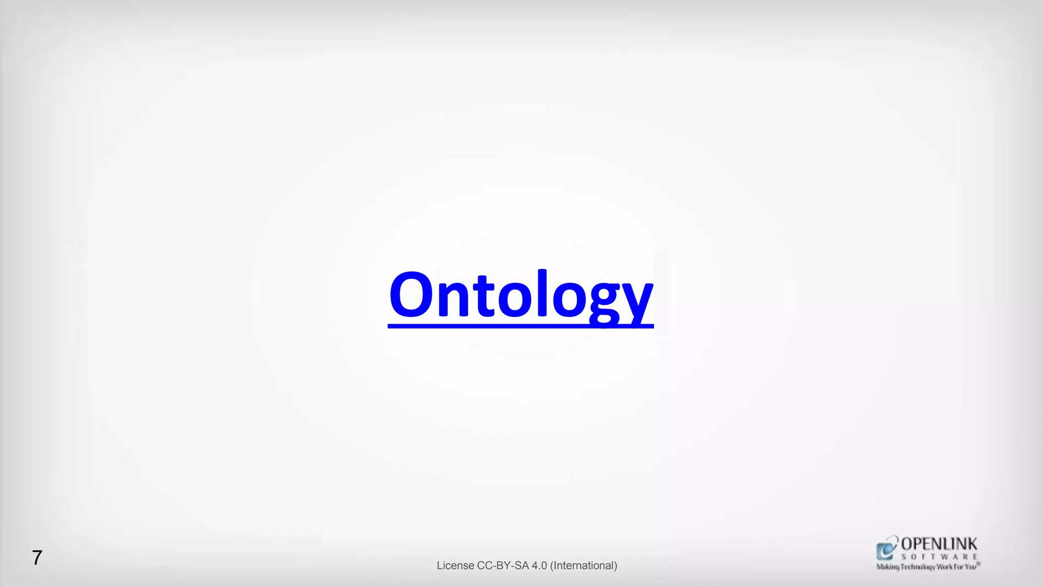 Ontology
License CC-BY-SA 4.0 (International)7
 