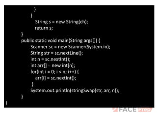 }
}
String s = new String(ch);
return s;
}
public static void main(String args[]) {
Scanner sc = new Scanner(System.in);
String str = sc.nextLine();
int n = sc.nextInt();
int arr[] = new int[n];
for(int i = 0; i < n; i++) {
arr[i] = sc.nextInt();
}
System.out.println(stringSwap(str, arr, n));
}
}
 