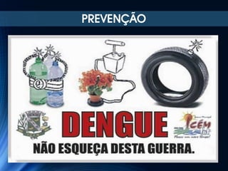 PREVENÇÃO

 