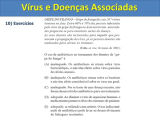 Vírus e Doenças Associadas
10) Exercícios
 