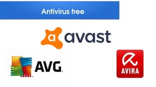 Antivirus free
 