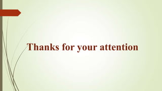 Thanks for your attention
 