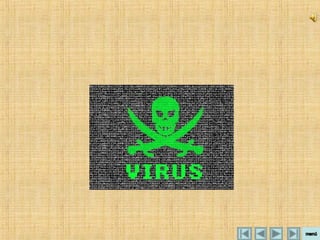 Virus y AntivirusVirus y Antivirus
 