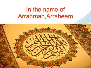 In the name of Arrahman,Arraheem 