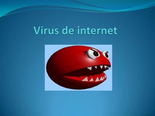 Virus de internet   