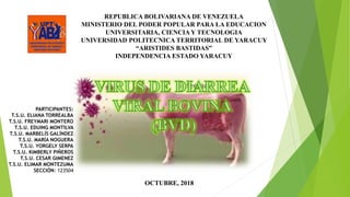 REPUBLICA BOLIVARIANA DE VENEZUELA
MINISTERIO DEL PODER POPULAR PARA LA EDUCACION
UNIVERSITARIA, CIENCIA Y TECNOLOGIA
UNIVERSIDAD POLITECNICA TERRITORIAL DE YARACUY
“ARISTIDES BASTIDAS”
INDEPENDENCIA ESTADO YARACUY
OCTUBRE, 2018
PARTICIPANTES:
T.S.U. ELIANA TORREALBA
T.S.U. FREYMARI MONTERO
T.S.U. EDUING MONTILVA
T.S.U. MARBELÍS GALÍNDEZ
T.S.U. MARÍA NOGUERA
T.S.U. YORGELY SERPA
T.S.U. KIMBERLY PIÑEROS
T.S.U. CESAR GIMENEZ
T.S.U. ELIMAR MONTEZUMA
SECCIÓN: 123504
 