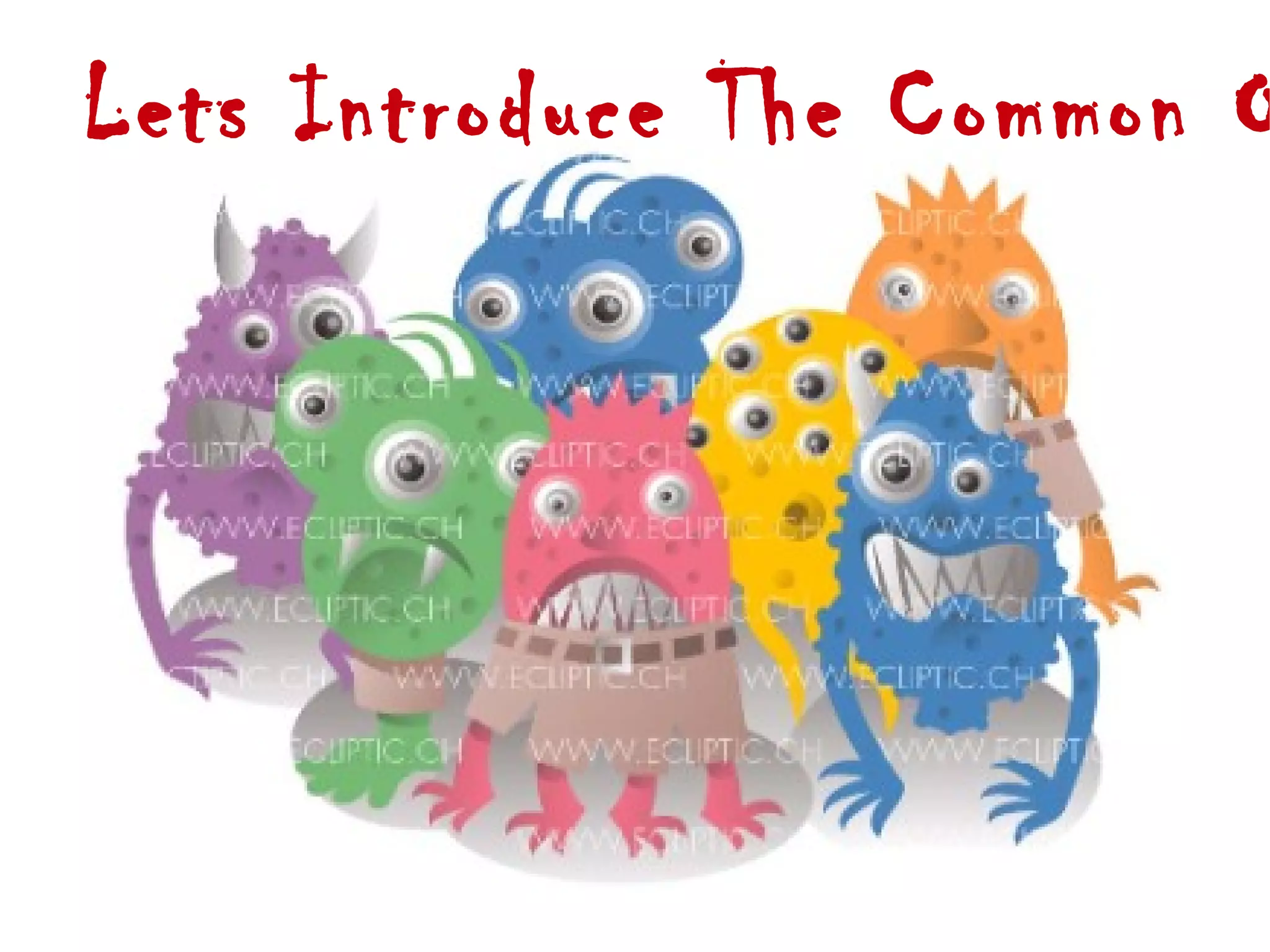 Lets Introduce The Common O
 