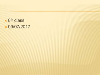  8th class
 09/07/2017
 