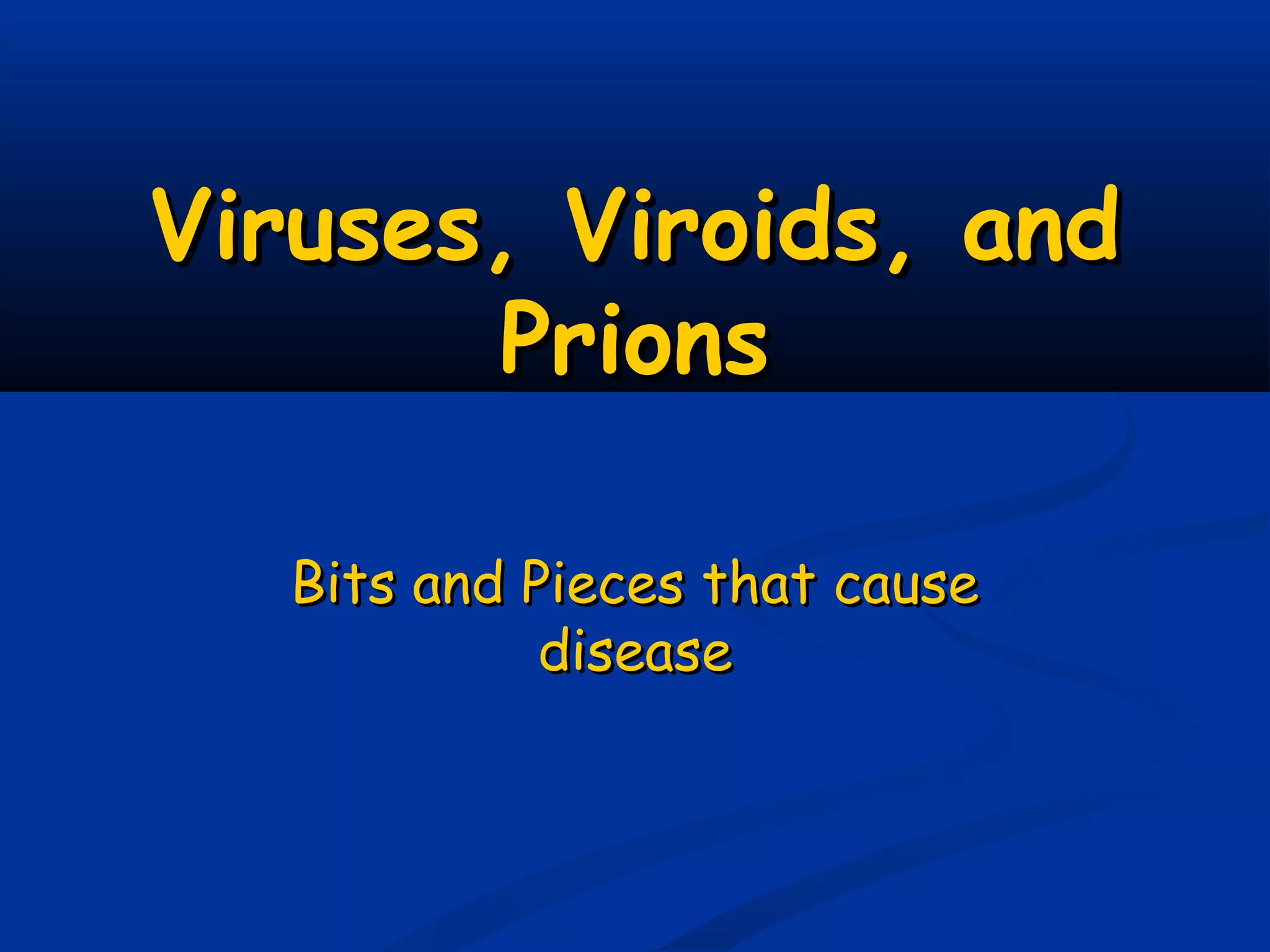 Viruses, viroids, and prions | PPT