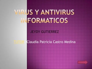 JEYDY GUTIERREZ

TUTOR: Claudia Patricia Castro Medina
 
