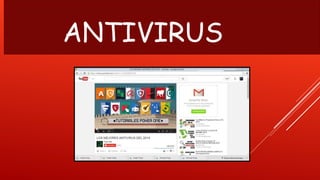 ANTIVIRUS 
 