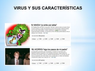 VIRUS Y SUS CARACTERÍSTICAS
 