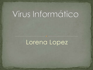 Lorena Lopez
 