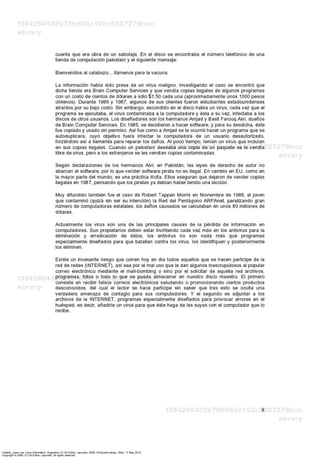 Castillo, José Luis. Virus informático. Argentina: El Cid Editor | apuntes, 2009. ProQuest ebrary. Web. 17 May 2015.
Copyright © 2009. El Cid Editor | apuntes. All rights reserved.
 