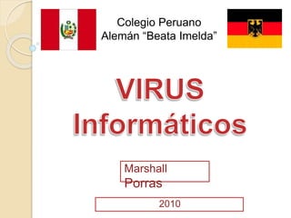 Marshall
Porras
2010
Colegio Peruano
Alemán “Beata Imelda”
 