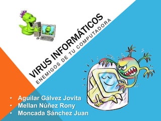 • Aguilar Gálvez Jovita
• Mellan Núñez Rony
• Moncada Sánchez Juan
 