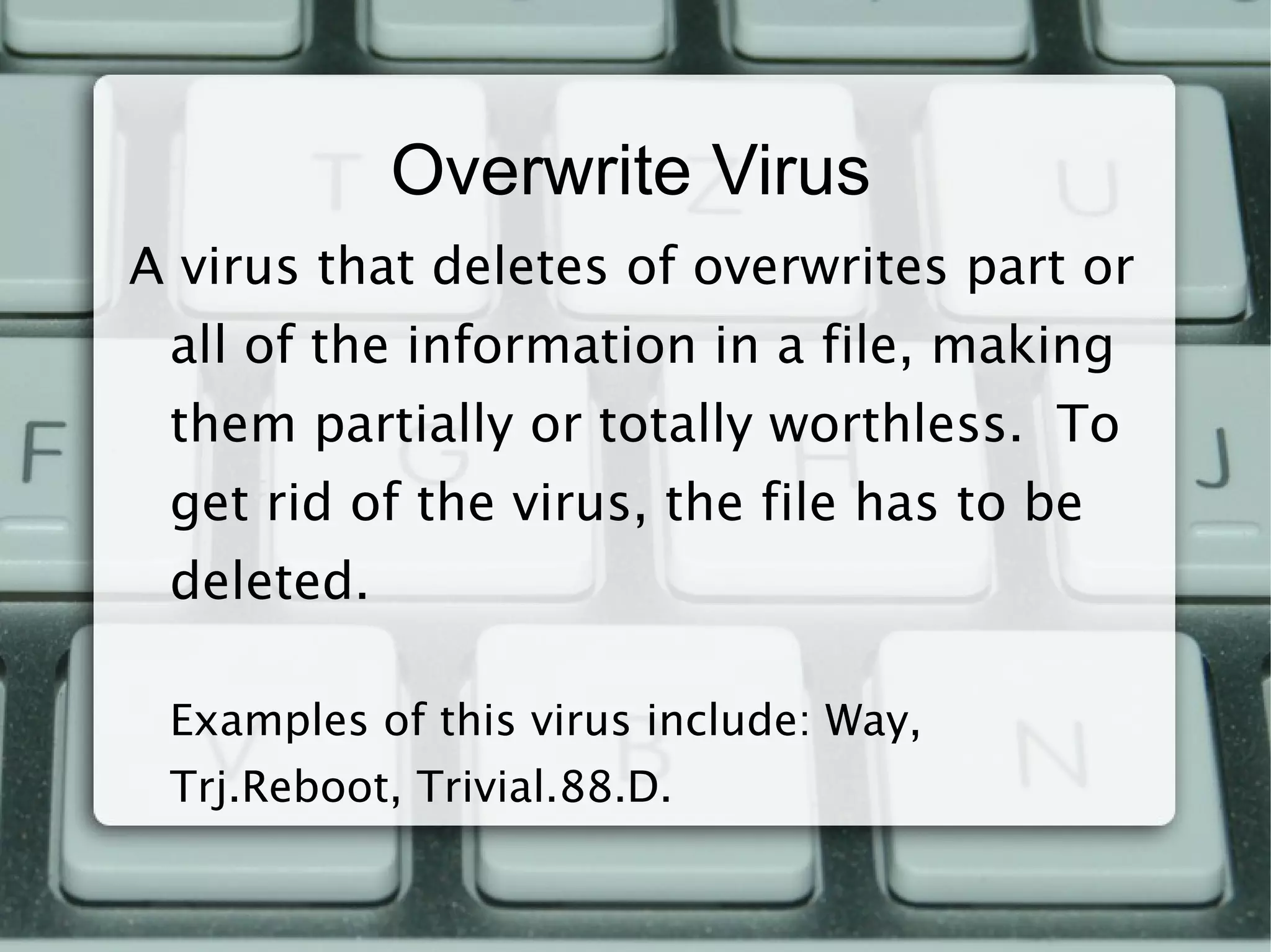 Any other type of malicious & unwanted software. 