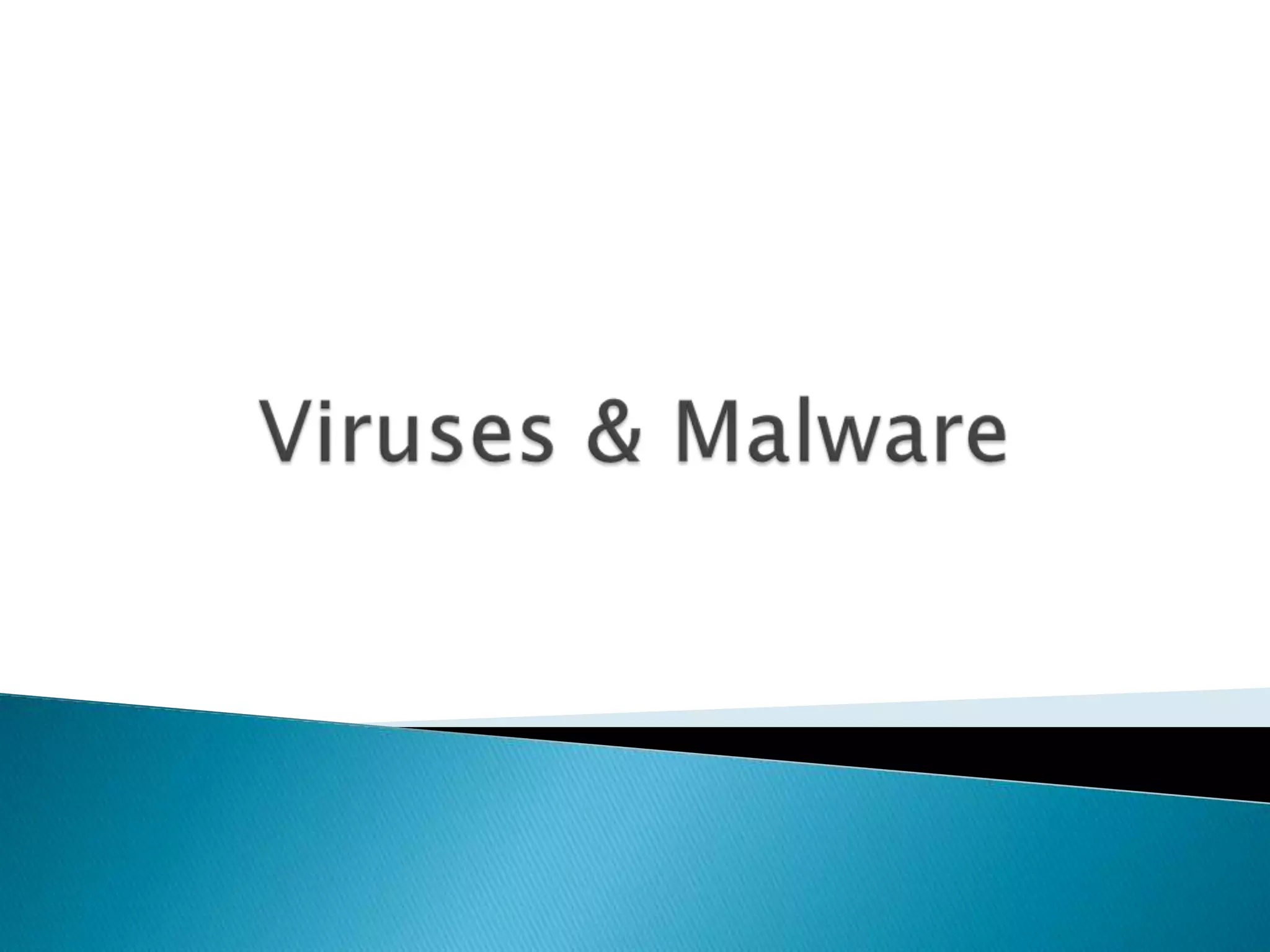Viruses & Malware