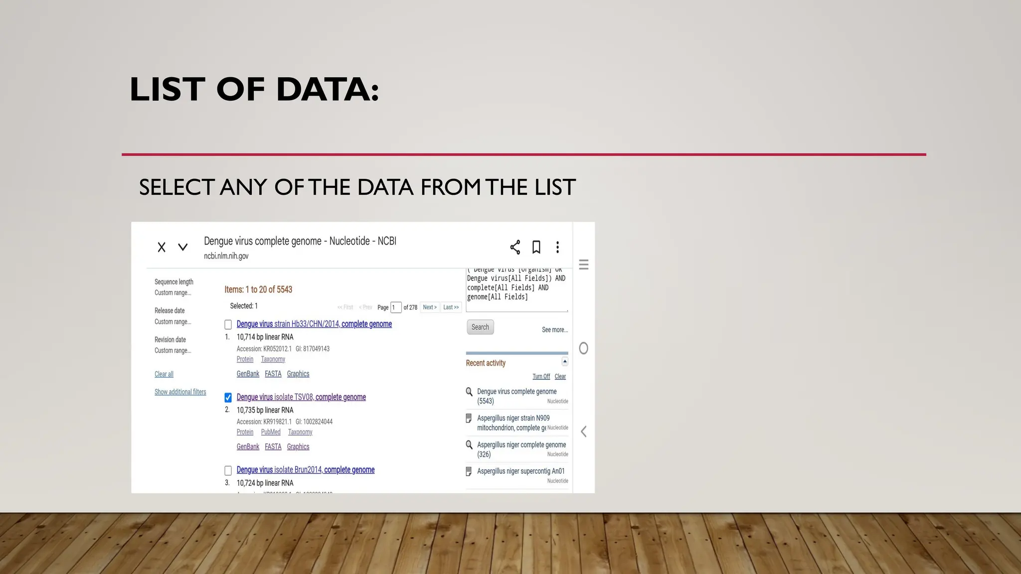 LIST OF DATA:
SELECT ANY OFTHE DATA FROM THE LIST
 