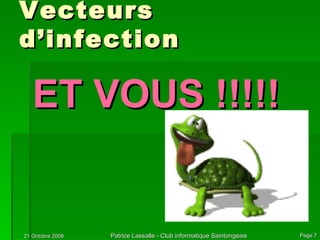 Vecteurs d’infection ET VOUS !!!!! 