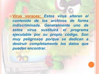 Bombas lógicas o de tiempo: Son programas que se activan al producirse un acontecimiento determinado. La condición suele ser una fecha (Bombas de Tiempo), una combinación de teclas, o ciertas condiciones técnicas (Bombas Lógicas). Si no se produce la condición permanece oculto al usuario.