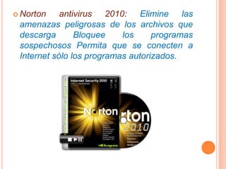 Los antiespías pueden instalarse de manera separada o integrado con paquete de seguridad (que incluye antivirus, cortafuegos, etc).Antipop-upsUtilidad que se encarga de detectar y evitar que se ejecuten las ventanas pop-ups cuando navegas por la web. Muchas veces los pop-ups apuntan a contenidos pornográficos o páginas infectadas.