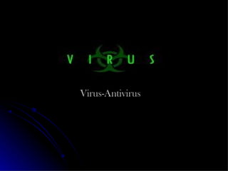 Virus-Antivirus 
