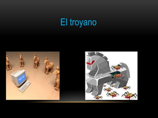 El troyano
 