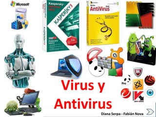 Virus y
Antivirus
 