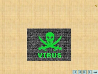 Virus y Antivirus
Juan Manuel Baroni

 