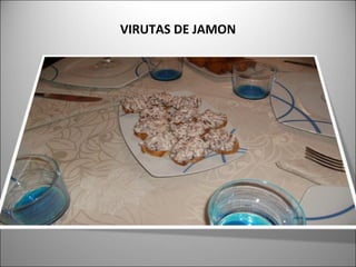 VIRUTAS DE JAMON 