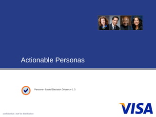 Actionable Personas   Persona- Based Decision Drivers v 1.3   