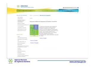 Agência Nacional
de Vigilância Sanitária   www.anvisa.gov.br
 
