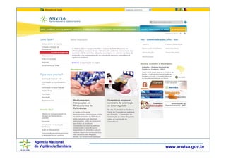 Agência Nacional
de Vigilância Sanitária   www.anvisa.gov.br
 