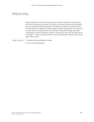Visa E-Commerce Merchants’ Guide to Risk Management	 3 1
© 2013 Visa. All Rights Reserved.
Section 2: E-Commerce Risk Mana...