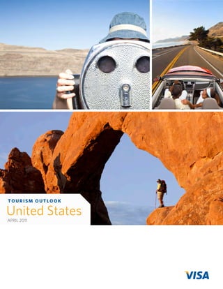 TOURISM OUTLOOK

United States
APRIL 2011
 